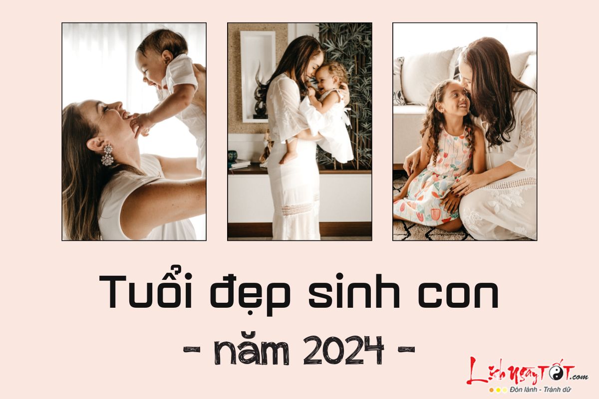 Tuoi nen sinh con nam 2024