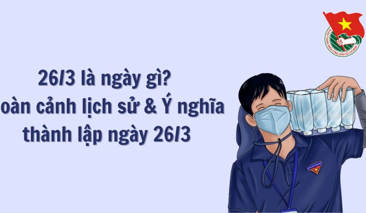 26/3 là ngày gì